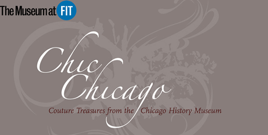 exhibition title Chic Chicago: Couture Treasures from the Chicago History Museum